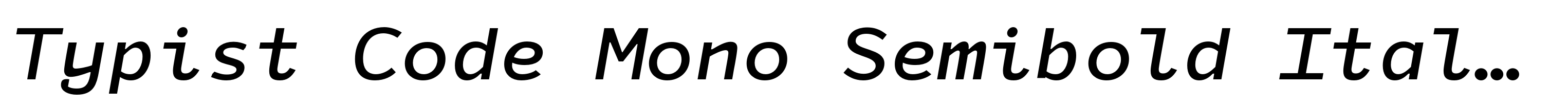 Typist Code Mono Semibold Italic